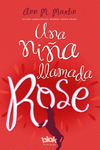 UNA NI�A LLAMADA ROSE