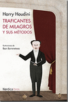TRAFICANTES DE MILAGROS Y SUS MTODOS