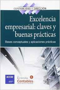 EXCELENCIA EMPRESARIAL: CLAVES Y BUENAS PR�CTICAS
