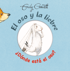EL OSO Y LA LIEBRE �D�NDE EST� EL OSO?
