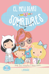 AMIGUES QUE SOMRIUEN. EL MEU DIARI DE SOMRIURES