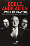DOBLE ABDICACI�N