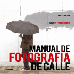 MANUAL DE FOTOGRAF�A DE CALLE