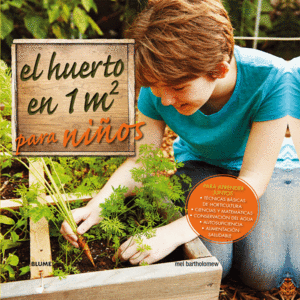 EL HUERTO EN 1 M2 PARA NI�OS