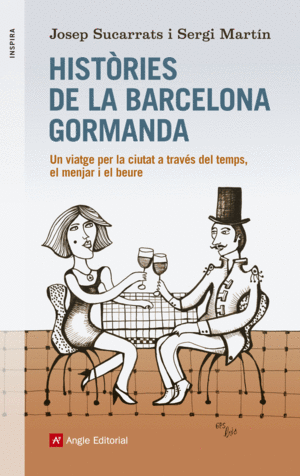 HIST�RIES DE LA BARCELONA GORMANDA
