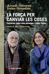 LA FORA PER CANVIAR LES COSES