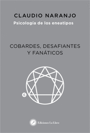 COBARDES, DESAFIANTES Y FANTICOS