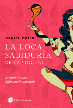 LA LOCA SABIDURA DE LA YOGUINI