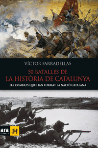 50 BATALLES DE LA HISTRIA DE CATALUNYA
