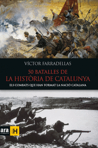 50 BATALLES DE LA HIST�RIA DE CATALUNYA
