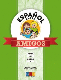 ESPA�OL ENTRE AMIGOS CURSO 1 NIVEL A1