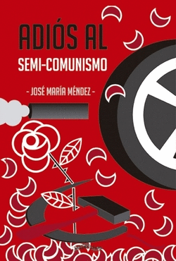 ADI�S AL SEMI-COMUNISMO