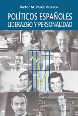 POL�TICOS ESPA�OLES, LIDERAZGO Y PERSONALIDAD