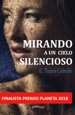 MIRANDO A UN CIELO SILENCIOSO