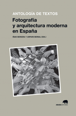 FOTOGRAFA Y ARQUITECTURA MODERNA EN ESPAA