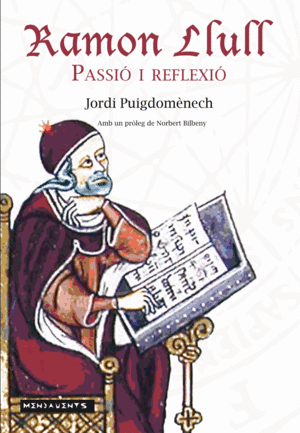 RAMON LLULL: PASSI� I REFLEXI�