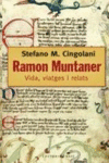 RAMON MUNTANER DE PERALADA. VIDA, VIATGES I RELATS