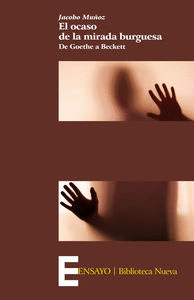 OCASO DE LA MIRADA BURGUESA,EL