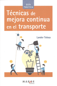 T�CNICAS DE MEJORA CONTINUA EN EL TRANSPORTE