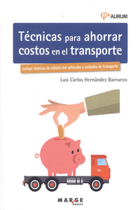 T�CNICAS PARA AHORRAR COSTOS EN EL TRANSPORTE. AURUM 2E
