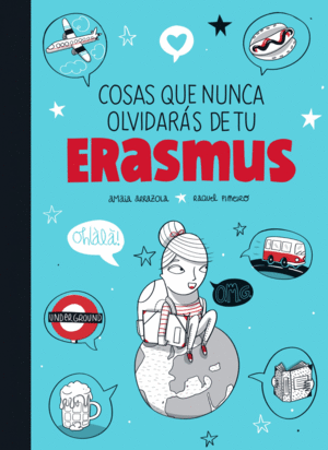 COSAS QUE NUNCA OLVIDAR�S DE TU ERASMUS