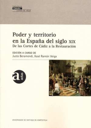 VJ/4-PODER Y TERRITORIO EN LA ESPA�A DEL SIGLO XIX