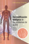 DESCODIFICACI�N BIOL�GICA DE LOS PROBLEMAS DE LA PIEL