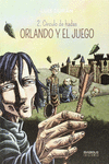 ORLANDO Y EL JUEGO 2. CRCULO DE HADAS