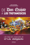 DE DON QUIJOTE A LOS TROTAMSICOS