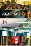 DE PERDIDOS A STAR WARS.J. J. ABRAMS: UN HOMBRE Y SUS SUE�OS