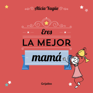 ERES LA MEJOR MAM