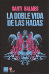 LA DOBLE VIDA DE LAS HADAS