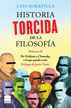 HISTORIA TORCIDA DE LA FILOSOF�A. VOLUMEN II