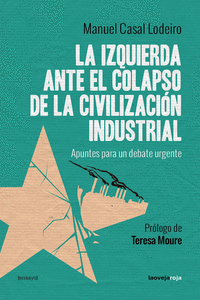 LA IZQUIERDA ANTE EL COLAPSO DE LA CIVILIZACI�N INDUSTRIAL