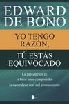 YO TENGO RAZ�N, T� EST�S EQUIVOCADO