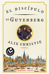 EL DISC�PULO DE GUTENBERG