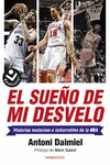 EL SUE�O DE MI DESVELO