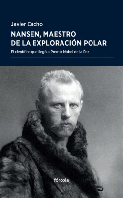 NANSEN, MAESTRO DE LA EXPLORACI�N POLAR