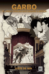 GARBO. EL ESPIA CATAL�N QUE ENGA�O A HITLER