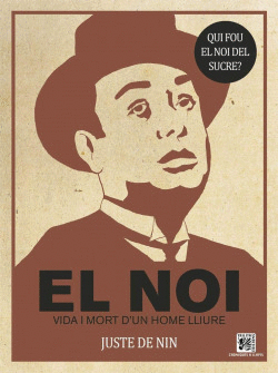 EL NOI. VIDA I MORT D`UN HOME LLIURE
