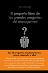 EL PEQUE�O LIBRO DE LAS GRANDES PREGUNTAS DEL MANAGEMENT