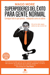SUPERPODERES DEL �XITO PARA GENTE NORMAL