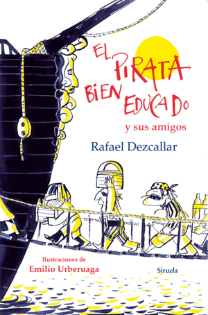 EL PIRATA BIEN EDUCADO Y SUS AMIGOS