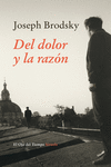DEL DOLOR Y LA RAZ�N