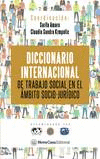 DICCIONARIO INTERNACIONAL DE TRABAJO SOCIAL EN EL �MBITO SOCIO-JUR�DICO