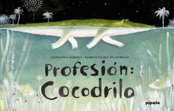 PROFESI�N:COCODRILO