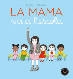 LA MAMA VA A LESCOLA