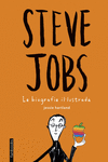 STEVE JOBS. LA BIOGRAFIA ILLUSTRADA