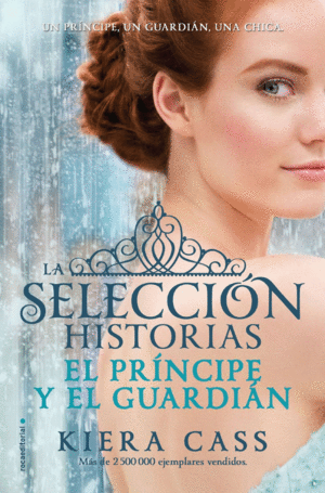 HISTORIAS DE LA SELECCI�N. VOL. 1. EL PR�NCIPE Y EL GUARDI�N