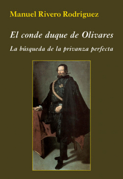 EL CONDE DUQUE DE OLIVARES